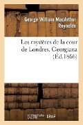 Cover-Bild zum Titel 'Les mystères de la cour de Londres. Georgiana' von 'Reynolds-G'