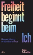 Cover-Bild zum Titel 'Freiheit beginnt beim Ich' von 'Anna Schneider'