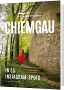 Cover-Bild zum Titel 'Chiemgau in 55 Instagram-Spots' von 'Veronika Kunkel'