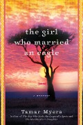 Cover-Bild zum Titel 'The Girl Who Married an Eagle' von 'Tamar Myers'