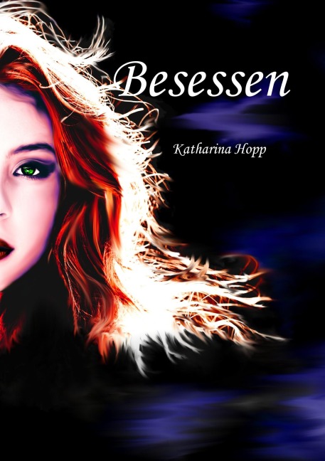 Besessen - Katharina Hopp Besessen - Katharina Hopp
