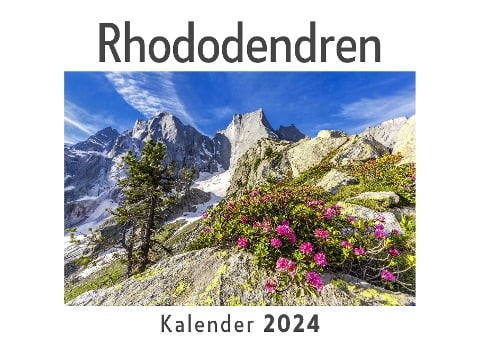 Rhododendren (Wandkalender 2024, Kalender DIN A4 quer, Monatskalender im Querformat mit Kalendarium, Das perfekte Geschenk) - Anna Müller