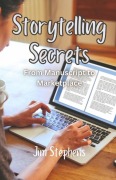 Cover-Bild zum Titel 'Storytelling Secrets' von 'Jim Stephens'