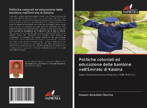 Politiche coloniali ed educazione delle bambine nell'Emirato di Katsina - Hassan Abdullahi Dachia