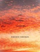 Cover-Bild zum Titel 'Das Ambrose Tagebuch' von 'Kyriakos Vardakos'