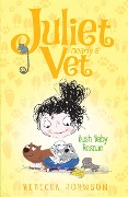 Bush Baby Rescue: Juliet, Nearly a Vet (Book 4) - Rebecca Johnson