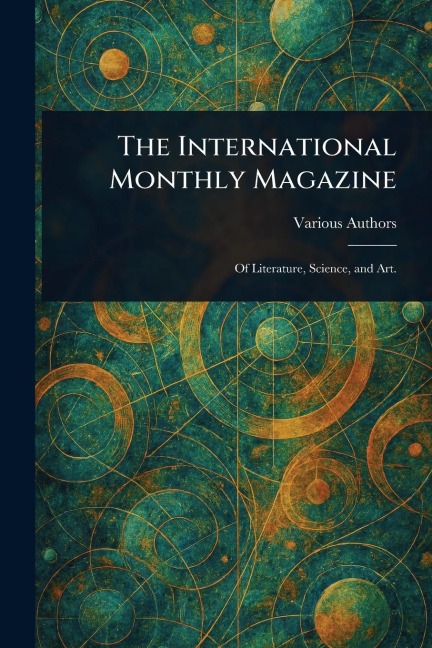 The International Monthly Magazine - Various