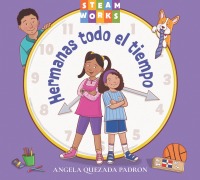 Cover-Bild zum Titel 'Hermanas Todo El Tiempo' von 'Angela Quezada Padron'