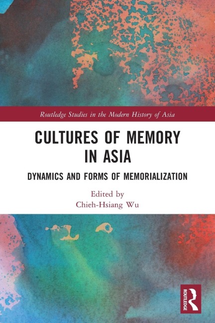 Cultures of Memory in Asia - 