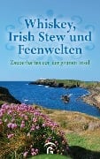 Cover-Bild zum Titel 'Whiskey, Irish Stew und Feenwelten' von ''
