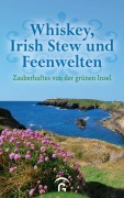 Cover-Bild zum Titel 'Whiskey, Irish Stew und Feenwelten' von ''