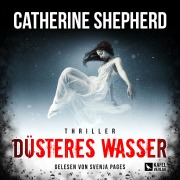 Cover-Bild zum Titel 'Düsteres Wasser: Thriller' von 'Catherine Shepherd'