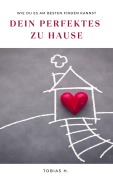 Dein perfektes zu Hause - Tobias Hopfmüller