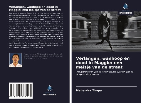 Verlangen, wanhoop en dood in Maggie: een meisje van de straat - Mahendra Thapa