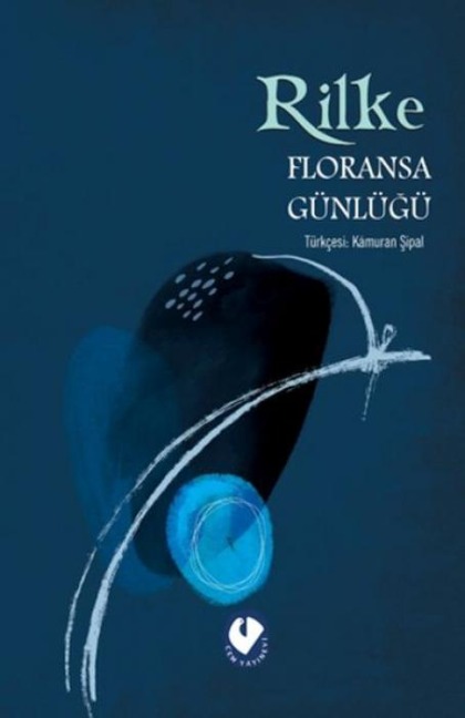 Floransa Günlügü - Rainer Maria Rilke