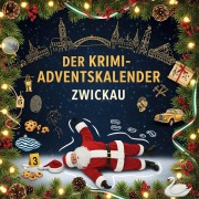 Cover-Bild zum Titel 'Der Krimi-Adventskalender Zwickau' von 'Nora Klein'