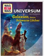 Cover-Bild zum Titel 'WAS IST WAS Universum. Galaxien, Sterne, Schwarze Löcher' von 'Volker Kratzenberg-Annies'