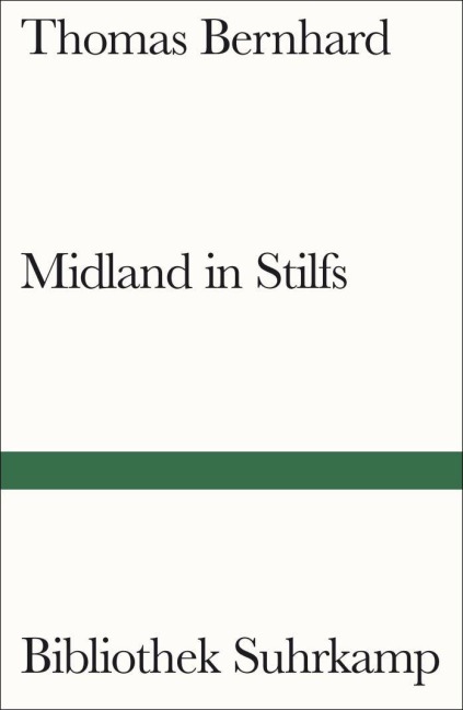 Midland in Stilfs - Thomas Bernhard