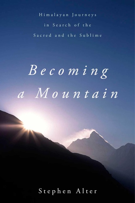 Becoming a Mountain - Stephen Alter