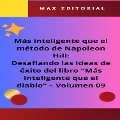 Más inteligente que el método de Napoleón Hill: Desafiando las ideas de éxito del libro "Más inteligente que el diablo" - Volumen 09 - Max Editorial