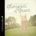 Glimpses of Grace Lib/E: Treasuring the Gospel in Your Home - Gloria Furman