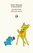 Cover-Bild zum Titel 'Introduzione alla mia morte' von 'Fabio Massimo Franceschelli'