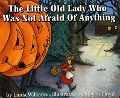 The Little Old Lady Who Was Not Afraid of Anything - Linda Williams