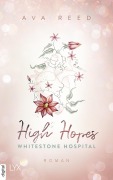 Cover-Bild zum Titel 'Whitestone Hospital - High Hopes' von 'Ava Reed'