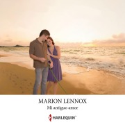 Cover-Bild zum Titel 'Mi antiguo amor' von 'Marion Lennox'