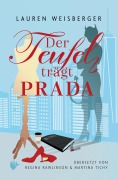 Cover-Bild zum Titel 'Der Teufel trägt Prada' von 'Lauren Weisberger'