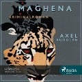 Cover-Bild zum Titel 'Maghena (Ungekürzt)' von 'Axel Rudolph'