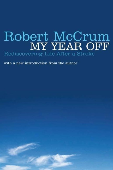My Year Off - Robert McCrum