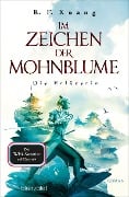 Im Zeichen der Mohnblume - Die Erlöserin - R. F. Kuang