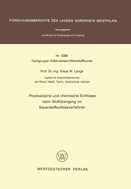 Physikalische und chemische Einflüsse beim Stoffübergang im Sauerstoffaufblasverfahren - Klaus W. Lange