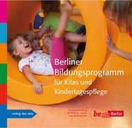 Cover-Bild zum Titel 'Berliner Bildungsprogramm für Kitas und Kindertagespflege' von ''