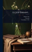 Cover-Bild zum Titel 'Le Juif Errant...' von 'Eugène Sue, Gavarni'