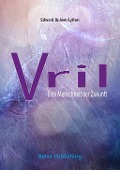 Cover-Bild zum Titel 'Vril' von 'Edward Bulwer-Lytton'