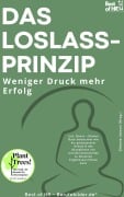 Cover-Bild zum Titel 'Das Loslass-Prinzip - Weniger Druck mehr Erfolg' von 'Simone Janson'