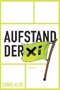 Cover-Bild zum Titel 'Aufstand der Xi' von 'Chris Alge'