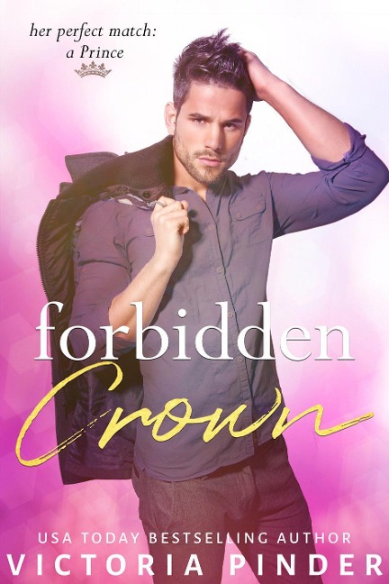 Forbidden Crown (Princes of Avce, #1) - Victoria Pinder