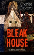 Bleak House (Kriminalroman) - Charles Dickens