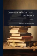 Cover-Bild zum Titel 'Oeuvres mÃalÃ(c)es de M. de Rozoi' von ''