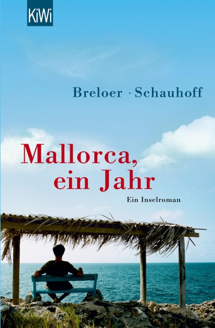 Mallorca, ein Jahr - Heinrich Breloer, Frank Schauhoff