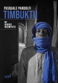 Cover-Bild zum Titel 'Timbuktu. Un viaggio incompiuto' von 'Pasquale Pandolfi'