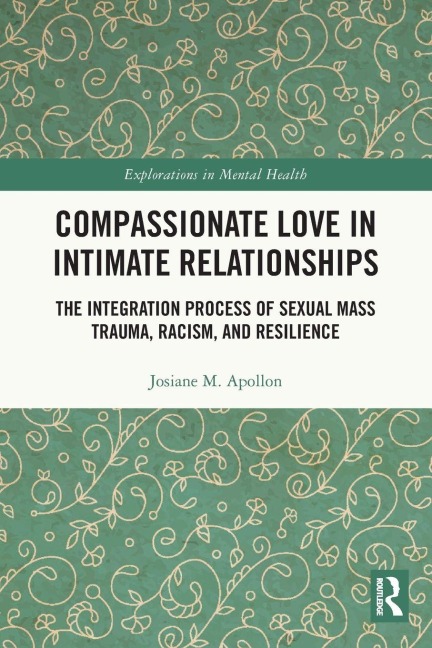 Compassionate Love in Intimate Relationships - Josiane M. Apollon