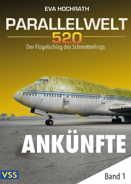 Parallelwelt 520 - Band 1 - Ankünfte - Eva Hochrath