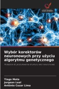 Cover-Bild zum Titel 'Wybór korektorów neuronowych przy u¿yciu algorytmu genetycznego' von 'Tiago Mota, Jorgean Leal, Antônio Cezar Lima'