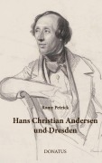 Hans Christian Andersen und Dresden - Romy Petrick