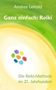 Cover-Bild zum Titel 'Ganz einfach: Reiki' von 'Andrea Leitold'