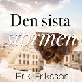 Cover-Bild zum Titel 'Den sista stormen' von 'Erik Eriksson'